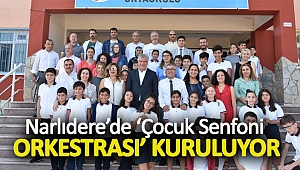 Narlıdere’de ‘Çocuk Senfoni Orkestrası’ kuruluyor
