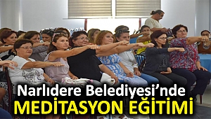 Narlıdere’de ‘meditasyon’ eğitimi