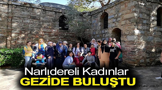 Narlıdereli kadınlar gezide buluştu