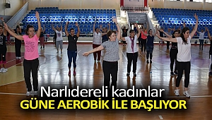 Narlıdereli kadınlar güne Aerobik ile başlıyor