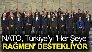 NATO, Türkiye’yi ‘her şeye rağmen’ destekliyor