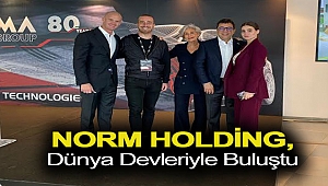 Norm Holding, dünya devleriyle buluştu