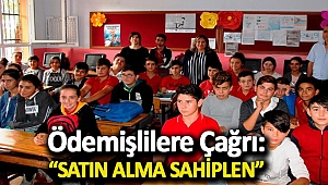 Ödemişlilere Çağrı “Satın alma sahiplen”
