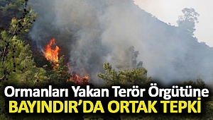 Ormanları Yakan Terör Örgütüne Bayındır’da Ortak Tepki