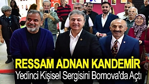 Ressam Adnan Kandemir yedinci kişisel sergisini Bornova'da açtı