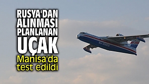 Rusya'dan alınması planlanan uçak Manisa'da test edildi
