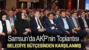 Samsun’da AKP’nin toplantısı belediye bütçesinden karşılanmış