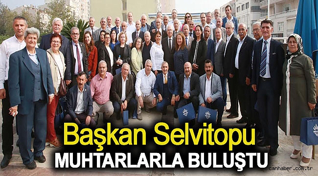SELVİTOPU MUHTARLARLA BULUŞTU
