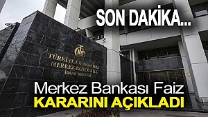 Son dakika... Merkez Bankası faiz kararını açıkladı
