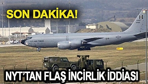 Son dakika… NYT’tan flaş İncirlik iddiası