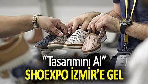 “Tasarımını Al” Shoexpo İzmir’e gel