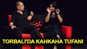 Torbalı’da kahkaha tufanı