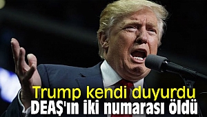 Trump kendi duyurdu, DEAŞ'ın iki numarası öldü