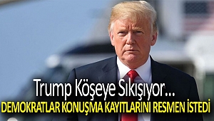 Trump köşeye sıkışıyor… Demokratlar konuşma kayıtlarını resmen istedi