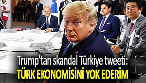 Trump’tan skandal Türkiye tweeti: Türk ekonomisini yok ederim