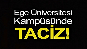 Üniversite kampüsünde taciz!