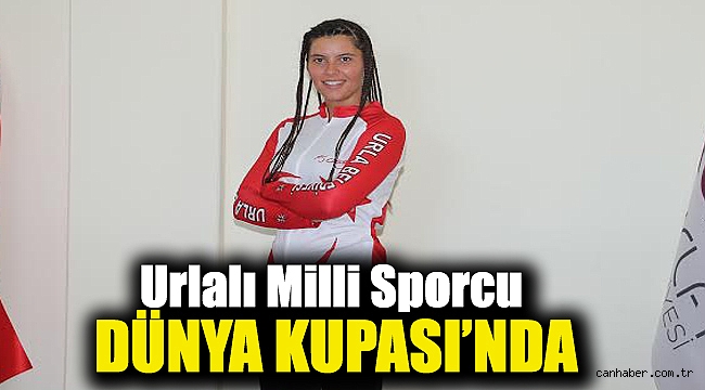 Urlalı Milli Sporcu Dünya Kupası’nda