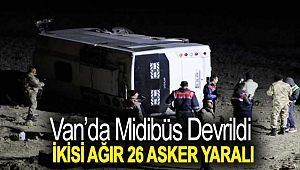 Van’da midibüs devrildi, ikisi ağır 26 asker yaralı