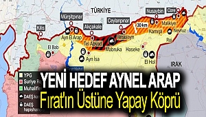 Yeni hedef Aynel Arap (Fırat'ın üstüne yapay köprü