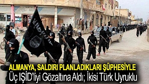 Almanya, saldırı planladıkları şüphesiyle üç IŞİD’liyi gözaltına aldı; ikisi Türk uyruklu