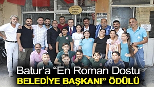 Batur’a “En Roman Dostu Belediye Başkanı” ödülü