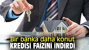 Bir banka daha konut kredisi faizini indirdi