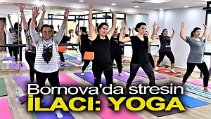 Bornova'da stresin ilacı: Yoga