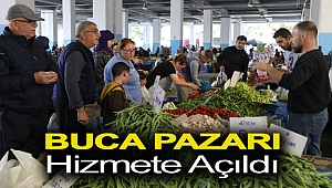 Buca Pazarı hizmete açıldı