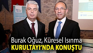Burak Oğuz, Küresel Isınma Kurultayı’nda konuştu