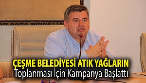 Çeşme Belediyesi atık yağların toplanması için kampanya başlattı