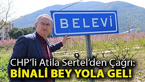 CHP İzmir Milletvekili Atila Sertel’den çağrı: Binali Bey yola gel!