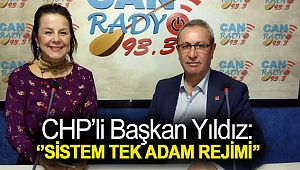 CHP'li Başkan Yıldız: ''Sistem tek adam rejimi''