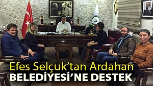 EFES SELÇUK’TAN ARDAHAN BELEDİYESİ’NE DESTEK
