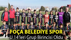 FOÇA BELEDİYE SPOR U 14’LERİ GRUP BİRİNCİSİ OLDU