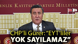 Gürer: “EYT’liler yok sayılamaz”