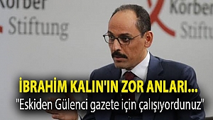 İbrahim Kalın'ın zor anları...