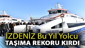 İZDENİZ bu yıl yolcu taşıma rekoru kırdı