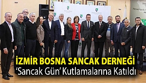 İzmir Bosna Sancak Derneği, ‘Sancak Gün’ Kutlamalarına katıldı