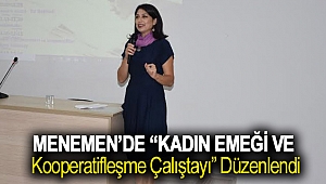 “Kadın Emeği ve Kooperatifleşme Çalıştayı” düzenlendi