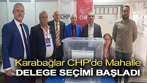 Karabağlar CHP'de mahalle delege seçimi başladı