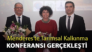 Menderes’te Tarımsal Kalkınma Konferansı Gerçekleşti