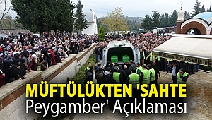 Müftülükten 'sahte peygamber' açıklaması