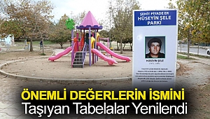 Önemli değerlerin ismini taşıyan tabelalar yenilendi