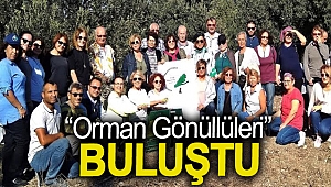 “Orman Gönüllüleri” buluştu