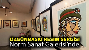 Özgünbaskı resim sergisi Norm Sanat Galerisi’nde