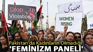 Pakistan'da kadınların olmadığı 'Feminizm paneli'