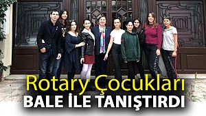 ROTARY ÇOCUKLARI BALE İLE TANIŞTIRDI