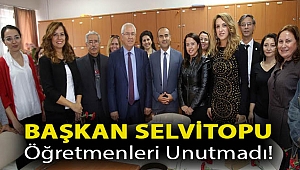 Selvitopu öğretmenleri unutmadı!