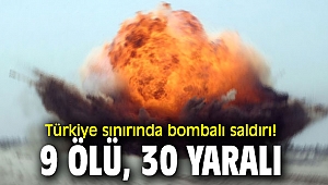 Sınırda bombalı saldırı!