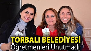 Torbalı Belediyesi öğretmenleri unutmadı